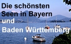 Die sch�nsten Seen in Bayern